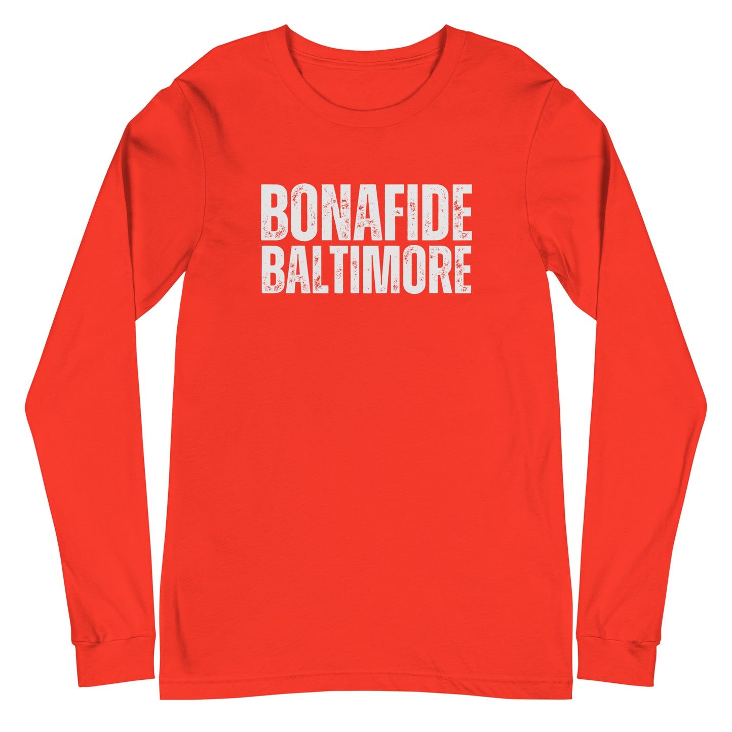 Baltimore Bonafide Unisex Long Sleeve Tee