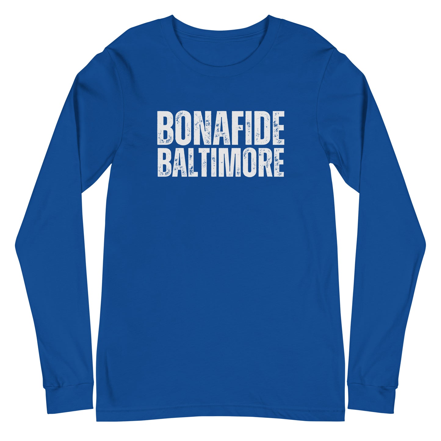 Baltimore Bonafide Unisex Long Sleeve Tee