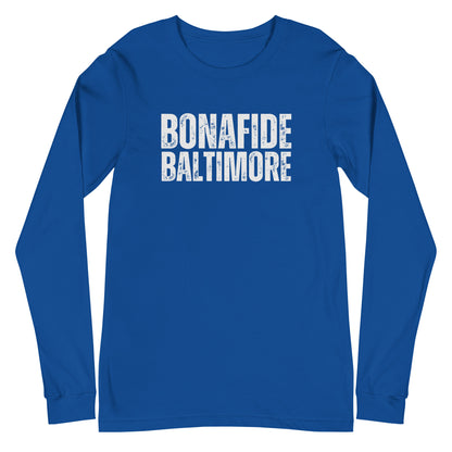 Baltimore Bonafide Unisex Long Sleeve Tee